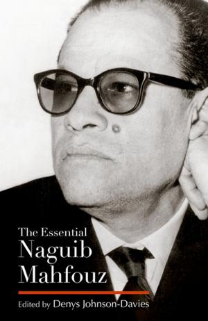 Cover of the book The Essential Naguib Mahfouz by Bahaa Abdelmegid