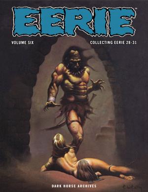 Cover of the book Eerie Archives Volume 6 by Brian Evenson