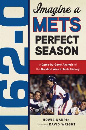Cover of the book 162-0: Imagine a Mets Perfect Season by Mario Impemba, Mike Isenberg
