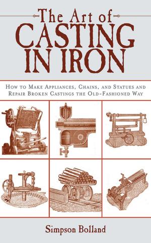 Cover of the book The Art of Casting in Iron by Ingrid Holmberg, Pelle Holmberg