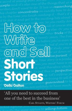 Cover of the book How to Write and Sell Short Stories by Sommer Marsden