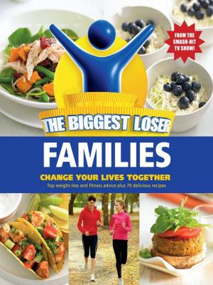 Cover of the book The Biggest Loser Families by Malouf, Greg & Malouf, Lucy