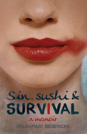 Cover of the book Sin, Sushi & Survival by Bill Hansford-Steele