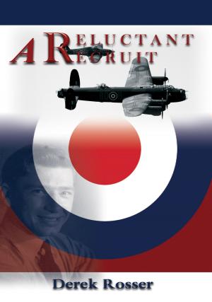 Cover of the book A Reluctant Recruit by Avril Dalziel Saunders