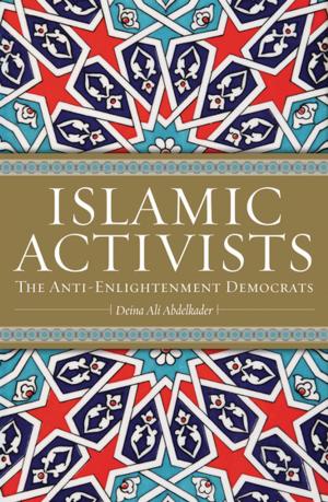 Cover of the book Islamic Activists by John Hilary