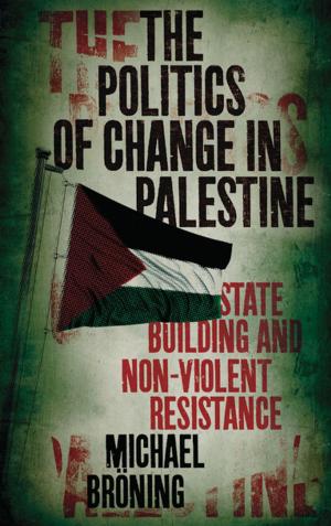 Cover of the book The Politics of Change in Palestine by Khaled Hroub