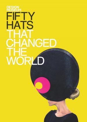 Cover of the book Fifty Hats That Changed the World by Gino D'Acampo