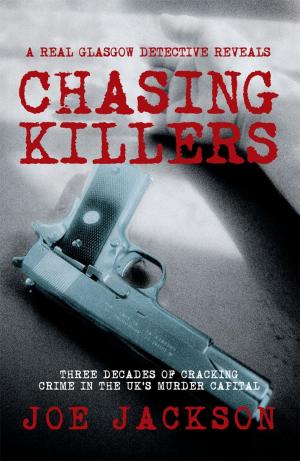 Cover of the book Chasing Killers by John Scally