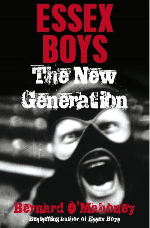 Cover of the book Essex Boys, The New Generation by John Sugden (Mainstream)