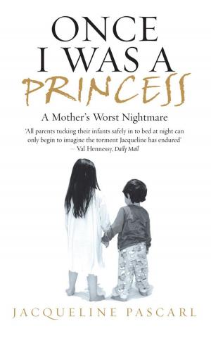 Cover of the book Once I Was a Princess by Colin MacFarlane