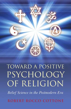 Cover of the book Toward a Positive Psychology of Religion by Nicolas Hausdorf, Alexander Goller
