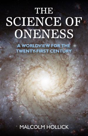 Cover of the book The Science of Oneness by Anthony Peake