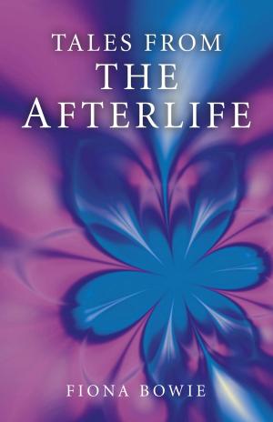 Cover of the book Tales From the Afterlife by Katie Oman
