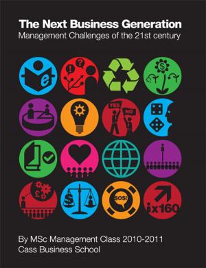 Cover of the book The Next Business Generation: Management Challenges of the 21st century by Laurence Vanhée