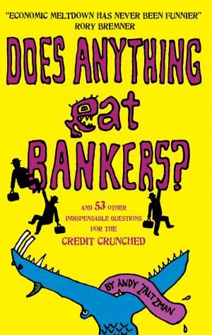 Cover of the book Does anything eat bankers? by Richard Germain