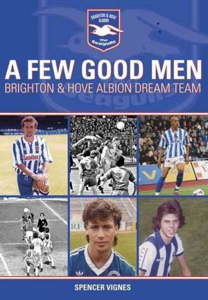 Cover of the book A Few Good Men by Dave Bracegirdle