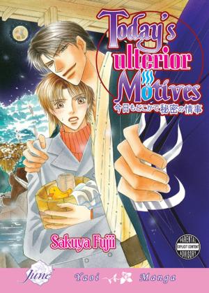 Book cover of Today's Ulterior Motives (Yaoi Manga)