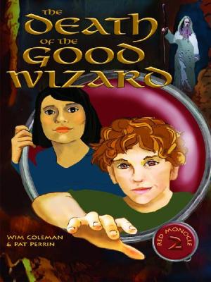 Book cover of The Death of the Good Wizard