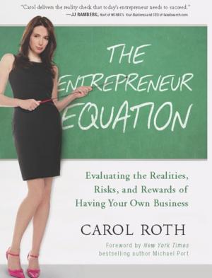 Cover of the book The Entrepreneur Equation by Kory Kogon, Breck England, Julie Schmidt