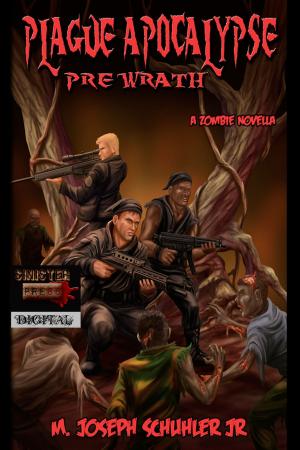 Cover of the book Plague Apocalypse Pre Wrath by T. Jackson King