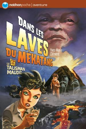 Cover of the book Dans les laves du Mékatang by Roland Fuentès