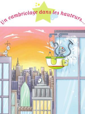 Cover of the book Un cambriolage dans les hauteurs by Christel Desmoinaux, Hélène Grimault