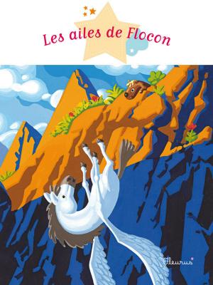Cover of the book Les ailes de Flocon by Nathalie Bélineau, Émilie Beaumont, Sylvie Michelet