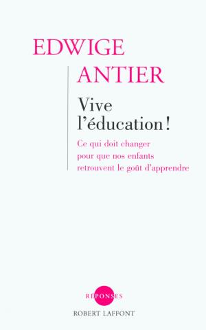 Book cover of Vive l'éducation !