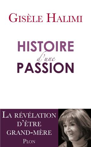 Cover of the book Histoire d'une passion by Claude SARRAUTE