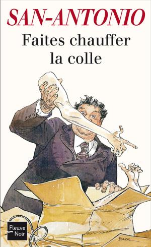Cover of the book Faites chauffer la colle by Rebecca DONOVAN