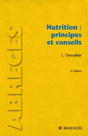 Cover of the book Nutrition : principes et conseils by Gillian E Mead, MB BChir, MA, MD, FRCP, Frederike van Wijck, BSc, MSc, PhD, MCSP, FHEA, Peter Langhorne, PhD, FRCPG