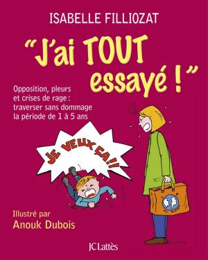 Cover of the book J'ai tout essayé ! by Olivier Revol