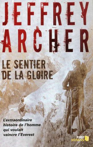 Cover of the book Le sentier de la gloire by Jeffrey ARCHER
