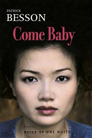 Cover of the book Come Baby by Robert Badinter