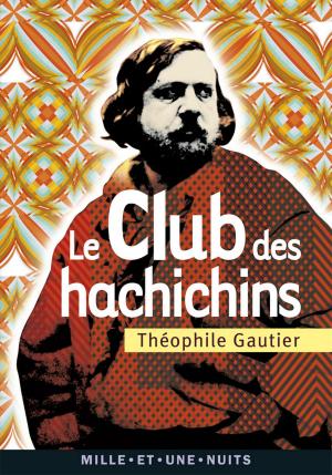 Cover of the book Le Club des Hachichins by Titiou Lecoq