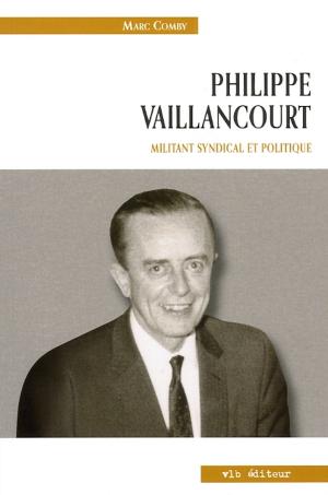 Cover of the book Philippe Vaillancourt. by Pierre Falardeau