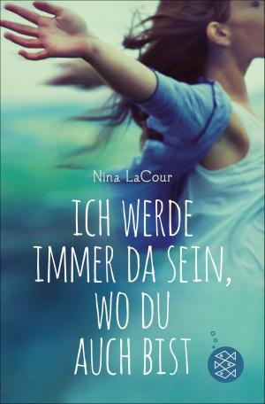 Cover of the book Ich werde immer da sein, wo du auch bist by Klaus-Peter Wolf