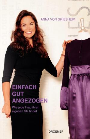 Cover of the book Einfach gut angezogen by Wolfram Fleischhauer