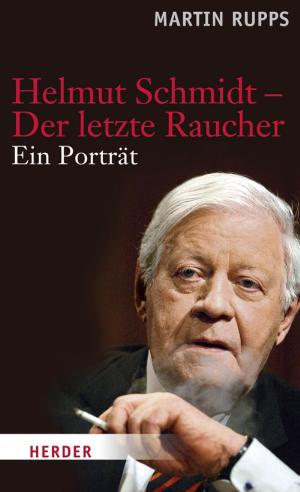 Cover of the book Helmut Schmidt - Der letzte Raucher by Anselm Grün