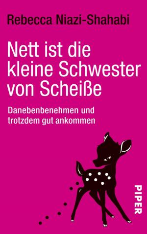 Book cover of Nett ist die kleine Schwester von Scheiße