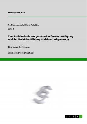 Book cover of Zum Problemkreis der gesetzeskonformen Auslegung und der Rechtsfortbildung und deren Abgrenzung