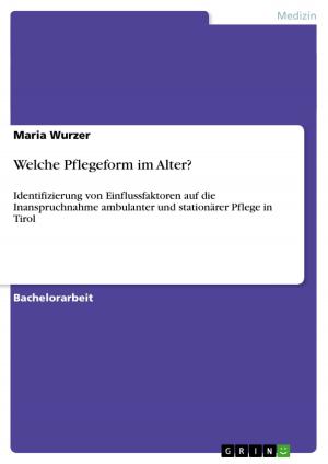 Cover of the book Welche Pflegeform im Alter? by Vanessa Küppers