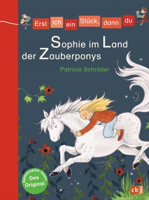 bigCover of the book Erst ich ein Stück, dann du - Sophie im Land der Zauberponys by 