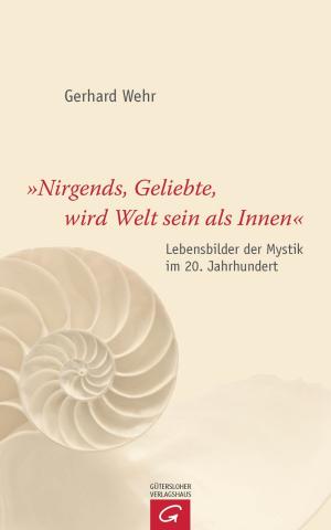 Cover of the book "Nirgends, Geliebte, wird Welt sein als innen" by Klaus-Peter Jörns