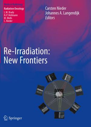 Cover of the book Re-irradiation: New Frontiers by Christophe Mathoulin, Toshiyasu Nakamura