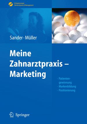 Cover of the book Meine Zahnarztpraxis - Marketing by Christoph Schmitt, Detlef Ulmer