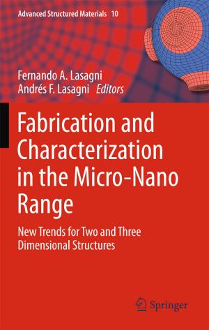 Cover of the book Fabrication and Characterization in the Micro-Nano Range by J. Boldt, D.J. Cole, F. Cortbus, M.T. Grauer, A Haass, Heinrich Iro, E.T. Riley, K.W. Ruprecht, R. Schell, V. Scherer, W.I. Steudel, G. Stier, F. Waldfahrer