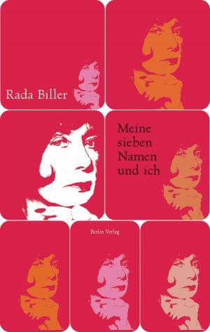 Cover of the book Meine sieben Namen und ich by Cornelia Tomerius