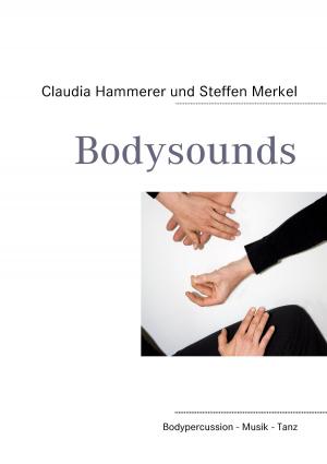 Cover of the book Bodysounds by Eufemia von Adlersfeld-Ballestrem