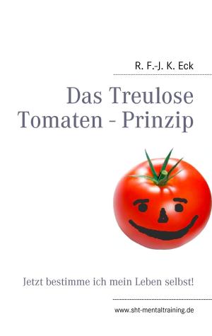 Cover of the book Das Treulose Tomaten - Prinzip by Heinz Kleger